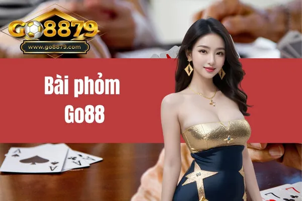 bài phỏm Go88